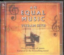 Vikram Seth - An Equal Music: Music From The Bestselling Novel