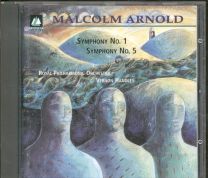 Malcolm Arnold - Symphony No. 1 / Symphony No. 5