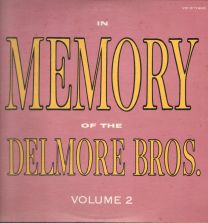 In Memory Of The Delmore Bros. Volume 2