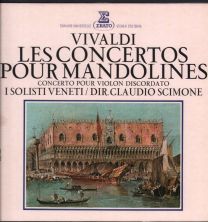 Vivaldi - Les Concertos Pour Mandolines / Concerto Pour Violon Discordato