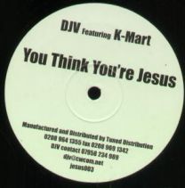 You Think You're Jesus