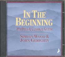 In The Beginning - Pan Pipes & Classical Guitar