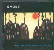 Smoke: New Sounds From Scotland