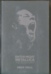 Enter Night Metallica The Biography