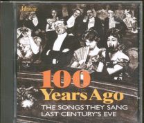 100 Years Ago - The Songs They Sang Last Century's Eve