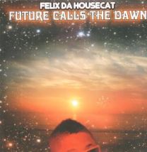 Future Calls The Dawn