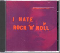 I Hate Rock N Roll