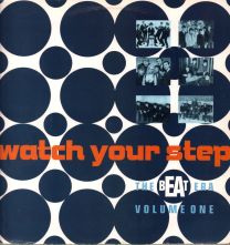 Watch Your Step - The Beat Era Volume One