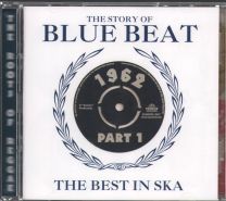 Story Of Blue Beat - The Best In Ska 1962 Part 1