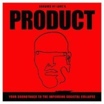 Product: Your Soundtrack To The Impending Societal...