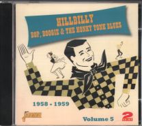 Hillbilly Bop, Boogie & The Honky Tonk Blues Vol.5  1958-1959