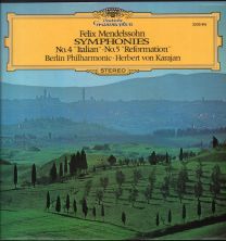 Felix Mendelssohn - Symphonien Nr. 4 "Italian" /  Nr. 5 "Reformation"