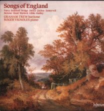 Songs Of England - Parry / Stanford / Bridge / Delius / Quilter / Somervell / Browne / Head / Warlock / Gibbs / Hadley