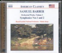 Barber - Orchestral Works, Volume 1 - Symphonies Nos 1 And 2