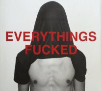 Everythings Fucked
