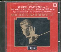 Brahms • Symphonie No. 2 / Vaughan Williams • Symphonie No. 6