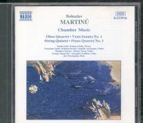 Martinu -  Chamber Music (Oboe Quartet • Viola Sonata No. 1 • String Quintet • Piano Quartet No. 1)