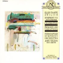 Ellen Taaffe Zwilich - Symphony No.1 / Celebration / Prologue And Variations