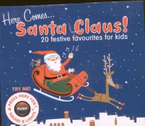 Here Comes Santa Claus 20 Festive Favourites For Kids