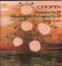 Chopin - Preludes, Op.28 / Polonaise In A Flat Major, Op.53