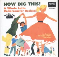 Now Dig This! - A Whole Lotta Rollercoaster Rockers
