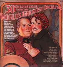30 Greatest Hits From The World's Greatest Operettas