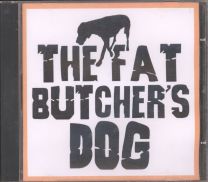 Fat Butcher's Dog