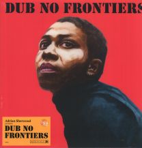 Adrian Sherwood Presents Dub No Frontiers