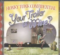 Your Trailer Or Mine