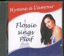 Flossie Sings Piaf Hymne A L’amour