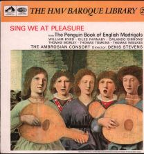 Sing We At Pleasure From The Penguin Book Of English Madrigals