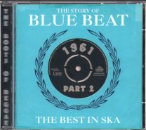Story Of Blue Beat / The Best In Ska 1961 Part 2