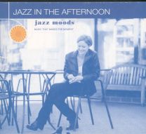 Jazz Moods: Jazz In The Afternoon