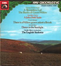 Butterworth - A Shropshire Lad / The Banks Of Green Willow / Harty - A John Field Suite