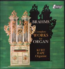 Brahms - Complete Works For Organ