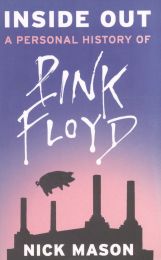 Inside Out - A Personal History Of Pink Floyd