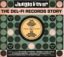 Jungle Fever, The Del-Fi Records Story