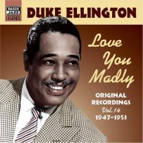 Love You Madly (Vol. 14 Original 1947 - 1953 Recordings)