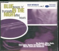 Blue Notables Vol. 7: Blue In The Night - Tenors 'N' Trumpets After Hours