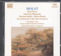 Holst - Beni Mora • Somerset Rhapsody • Hammersmith • Egdon Heath • Invocation For Cello And Orchestra