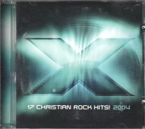 X 2004 - 17 Christian Rock Hits