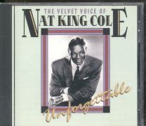 Velvet Voice Of Nat King Cole Unforgettable