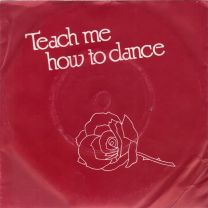 Teach Me How To Dance / I Saw A Star