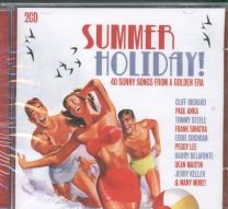 Summer Holiday - 40 Sunny Songs From A Golden Era