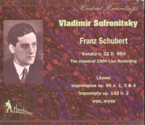 Vladimir Sofronitsky Franz Schubert Vol. Xviii