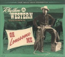 Rhythm & Western Volume 9: Oh Lonesome Me