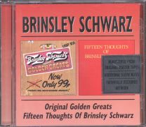 Original Golden Greats / Fifteen Thoughts Of Brinsley Schwarz