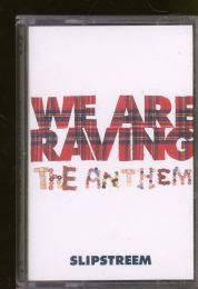 We Are Raving - The Anthem