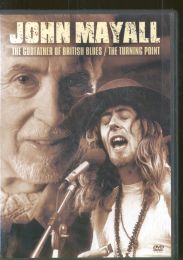 John Mayall-The Godfather Of British Blues/The Turning Point