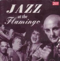 Jazz At The Flamingo
